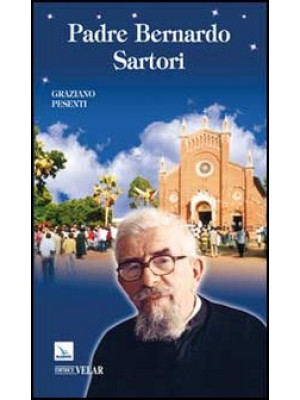 Padre Bernardo Sartori. Mis...