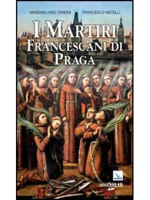 I martiri francescani di Praga