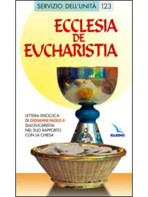 Ecclesia de Eucharistia. Le...