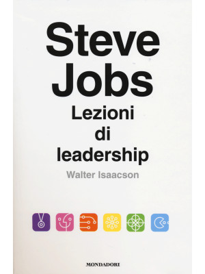 Steve Jobs. Lezioni di lead...