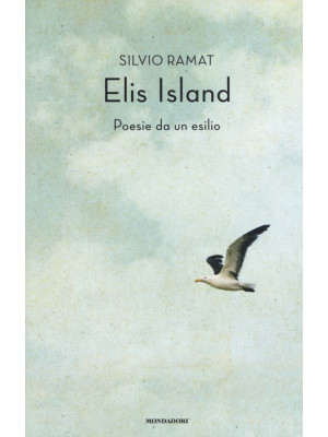 Elis Island. Poesie da un e...
