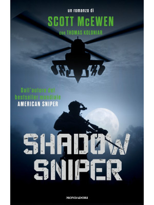 Shadow sniper