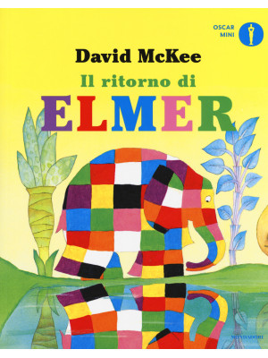 Il ritorno di Elmer. Ediz. a colori