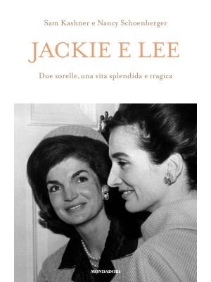 Jackie e Lee. Due sorelle, ...