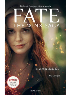 Fate. The Winx Saga. Il des...