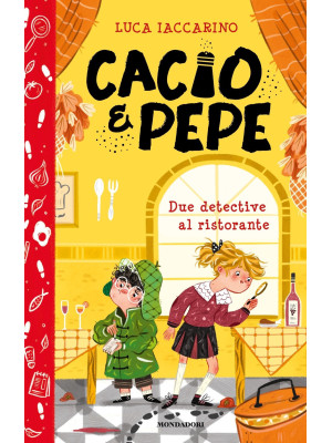 Cacio&Pepe. Due detective a...
