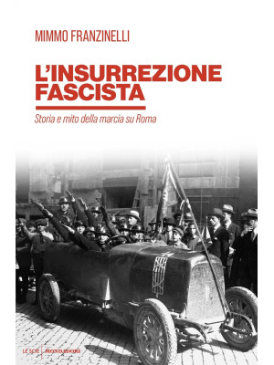 L'insurrezione fascista. St...
