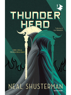 Thunderhead. Trilogia della...