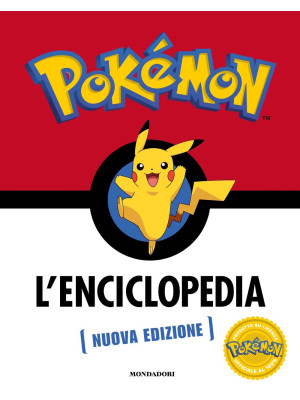 Pokémon. L'enciclopedia. Ed...