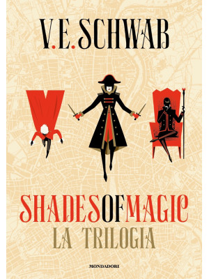 Shades of magic. La trilogia