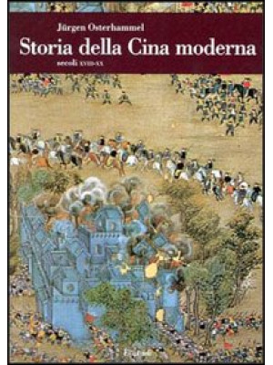 Storia della Cina moderna. Secoli XVIII-XX