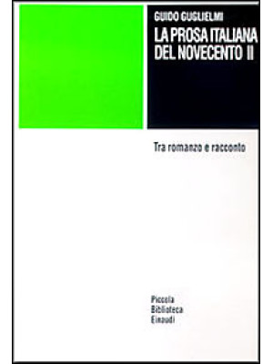 La prosa italiana del Novecento. Vol. 2