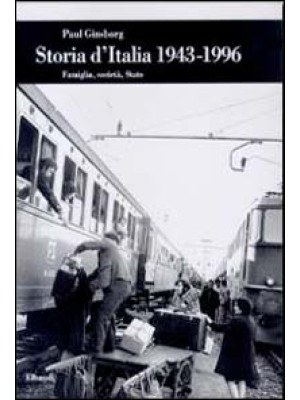 Storia d'Italia (1943-1996). Famiglia, società, Stato