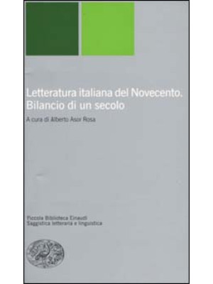Letteratura italiana del Novecento. Bilancio di un secolo