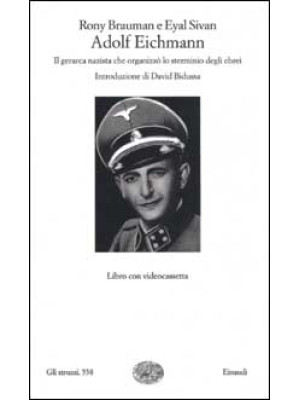 Adolf Eichmann. Il gerarca ...
