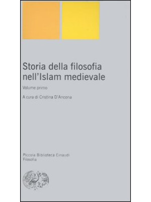 Storia della filosofia nell'Islam medievale. Vol. 1