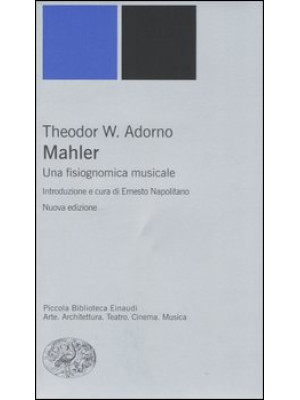 Mahler. Una fisiognomica musicale