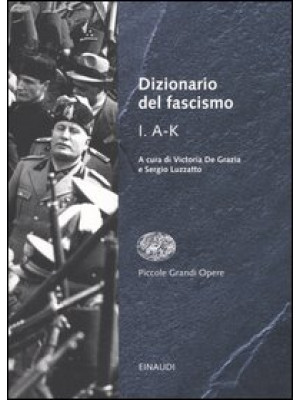 Dizionario del fascismo. Vo...