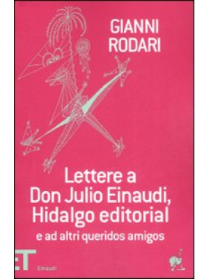 Lettere a don Julio Einaudi...