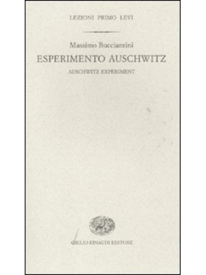 Esperimento Auschwitz-Auschwitz experiment. Ediz. bilingue