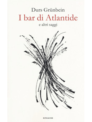 I bar di Atlantide e altri saggi