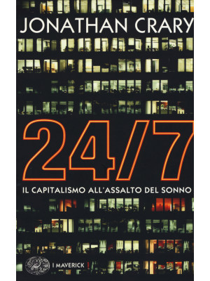 24/7. Il capitalismo all'as...