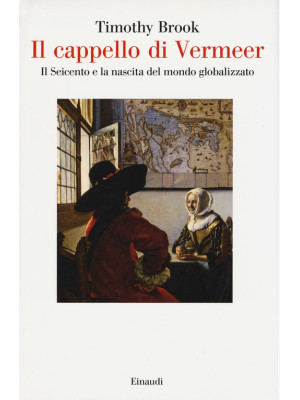 Il cappello di Vermeer. Il ...