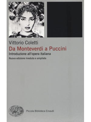 Da Monteverdi a Puccini. Introduzione all'opera italiana. Nuova ediz.