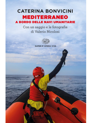 Mediterraneo. A bordo delle navi umanitarie