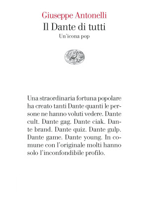 Il Dante di tutti. Un'icona...