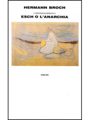 1903: Esch o l'anarchia. I sonnambuli. Vol. 2