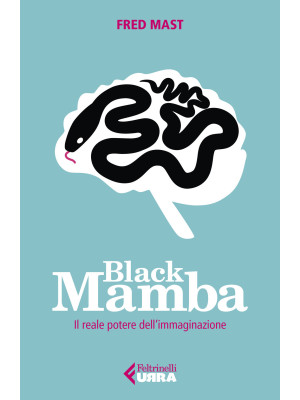 Black Mamba. Il reale potere dell'immaginazione