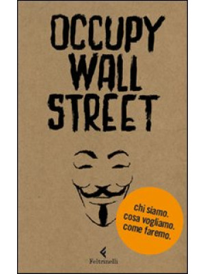 Occupy Wall Street. Chi sia...