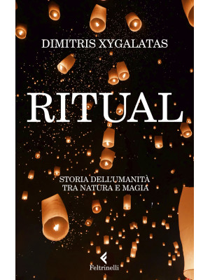 Ritual. Storia dell'umanità...