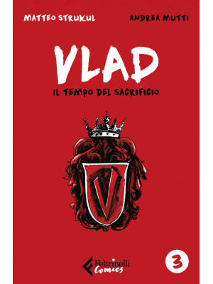 Vlad. Vol. 3: Il tempo del ...