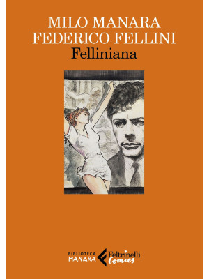 Felliniana. Viaggio a Tulum. Il viaggio di G. Mastorna, detto Fernet