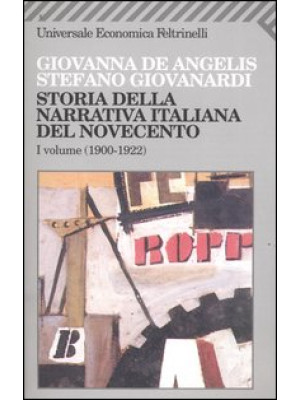 Storia della narrativa italiana del Novecento. Vol. 1: 1900-1922