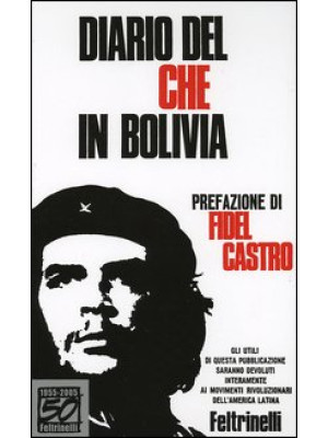 Diario del Che in Bolivia. ...