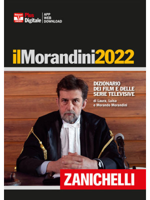 Il Morandini 2022. Dizionario dei film e delle serie televisive. Ediz. plus. Con Contenuto digitale (fornito elettronicamente)