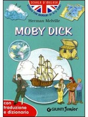 Moby Dick. Con traduzione e dizionario. Ediz. illustrata