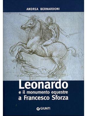 Leonardo e il monumento equ...