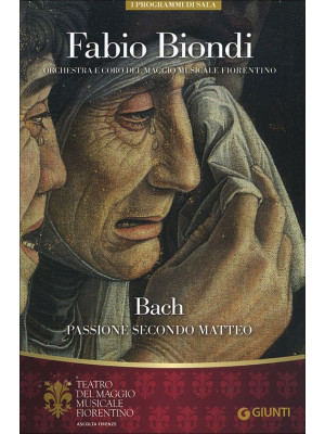 Fabio Biondi. Bach Passione...
