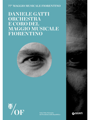 Daniele Gatti. Orchestra e ...