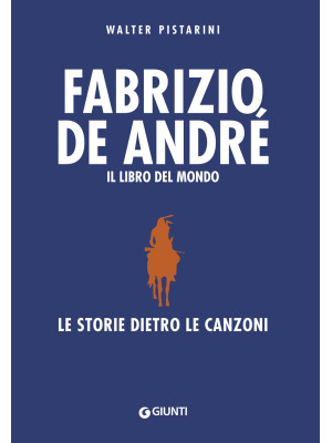 Fabrizio De André. Il libro...