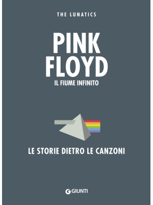 Pink Floyd. Il fiume infini...