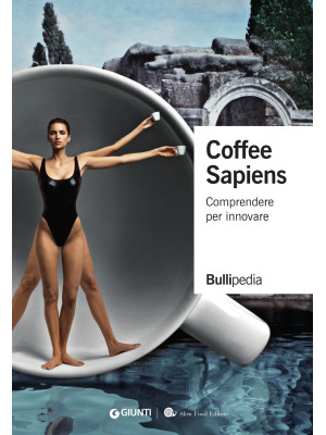 Coffee sapiens. Comprendere...