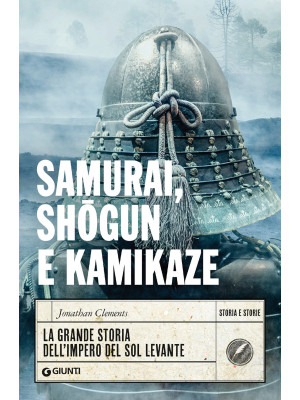 Samurai, shogun e kamikaze....
