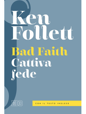 Bad faith-Cattiva fede. Edi...