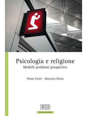 Psicologia e religione. Mod...