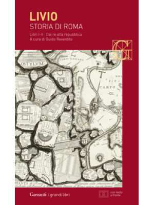 Storia di Roma. Libri 1-2. Dai Re alla Repubblica. Testo latino a fronte
